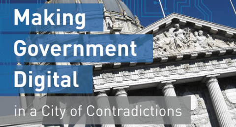 Making Government Digital in a City of Contradictions